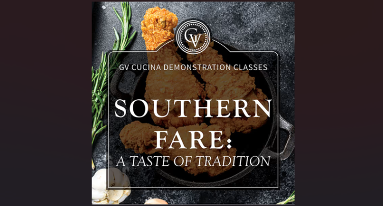 Cucina Demonstration Dinner - Southern Fare: A Taste of Tradition