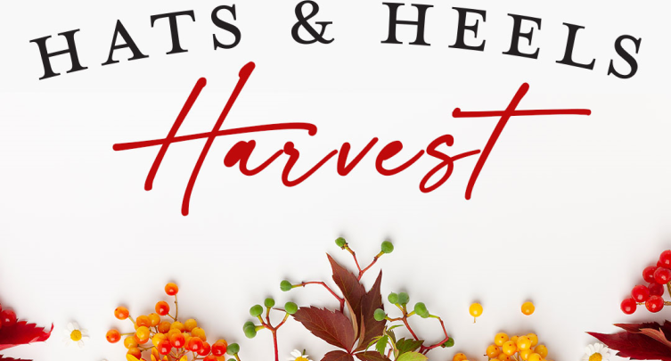 Hats & Heels: Harvest