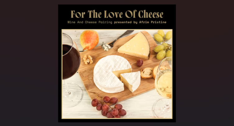 For the Love of Cheese