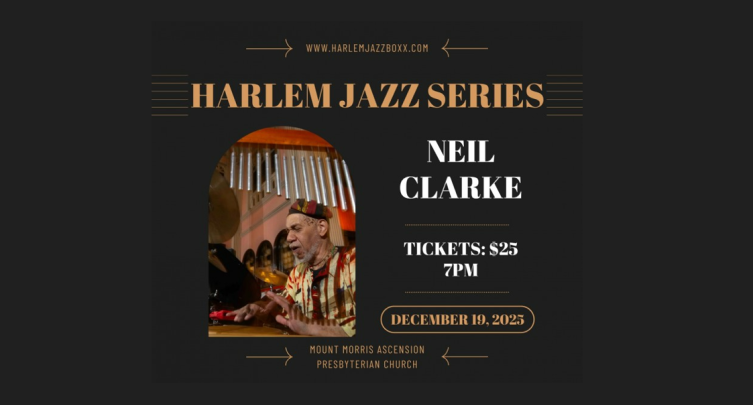 Harlem Jazz Series: Neil Clarke