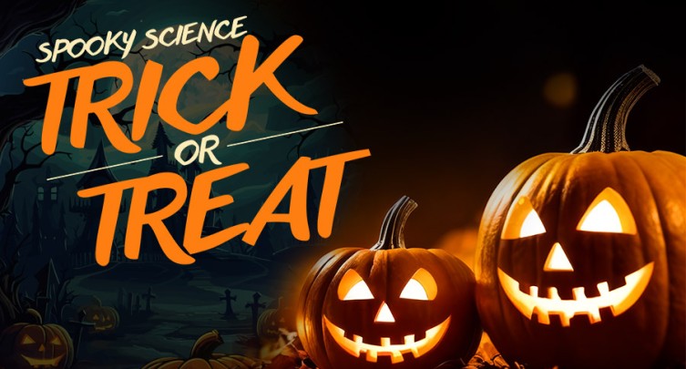 Spooky Science: Trick or Treat