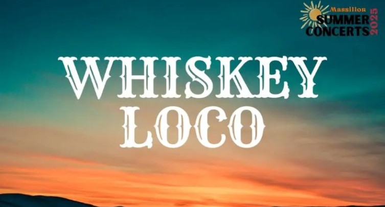 Whiskey Loco – Massillon Summer Concert Series 2025