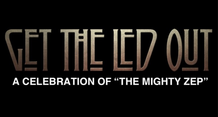 Get The Led Out - Tribute to Led Zeppelin