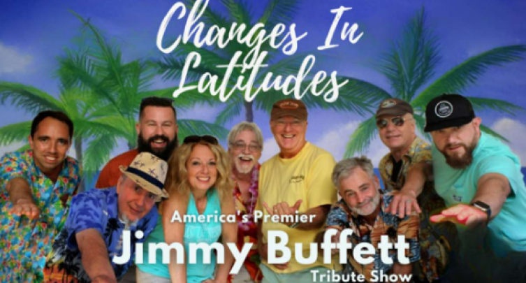 CHANGES IN LATITUDES: America's Premier Jimmy Buffett Tribute Show