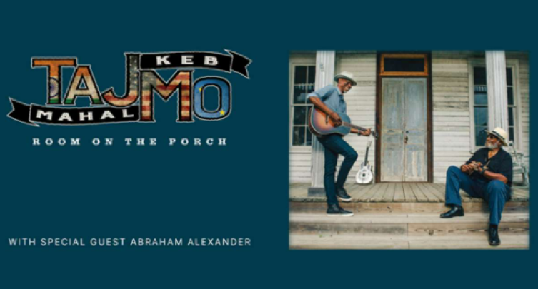 Taj Mahal and Keb' Mo On The Porch Tour