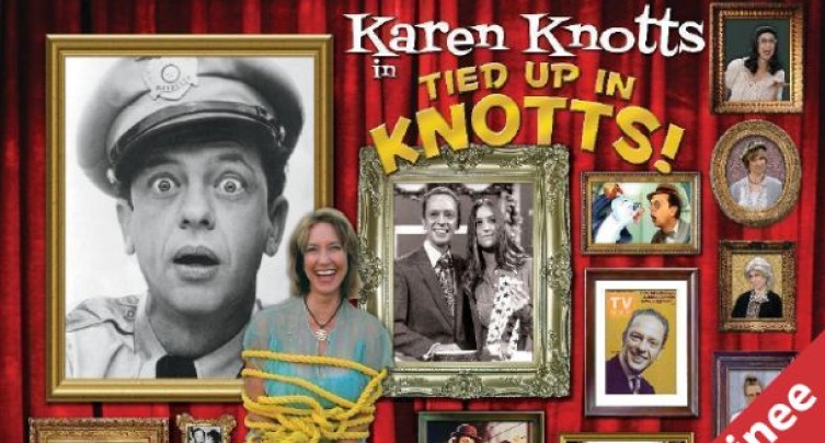 Karen Knotts: Tied up in Knotts